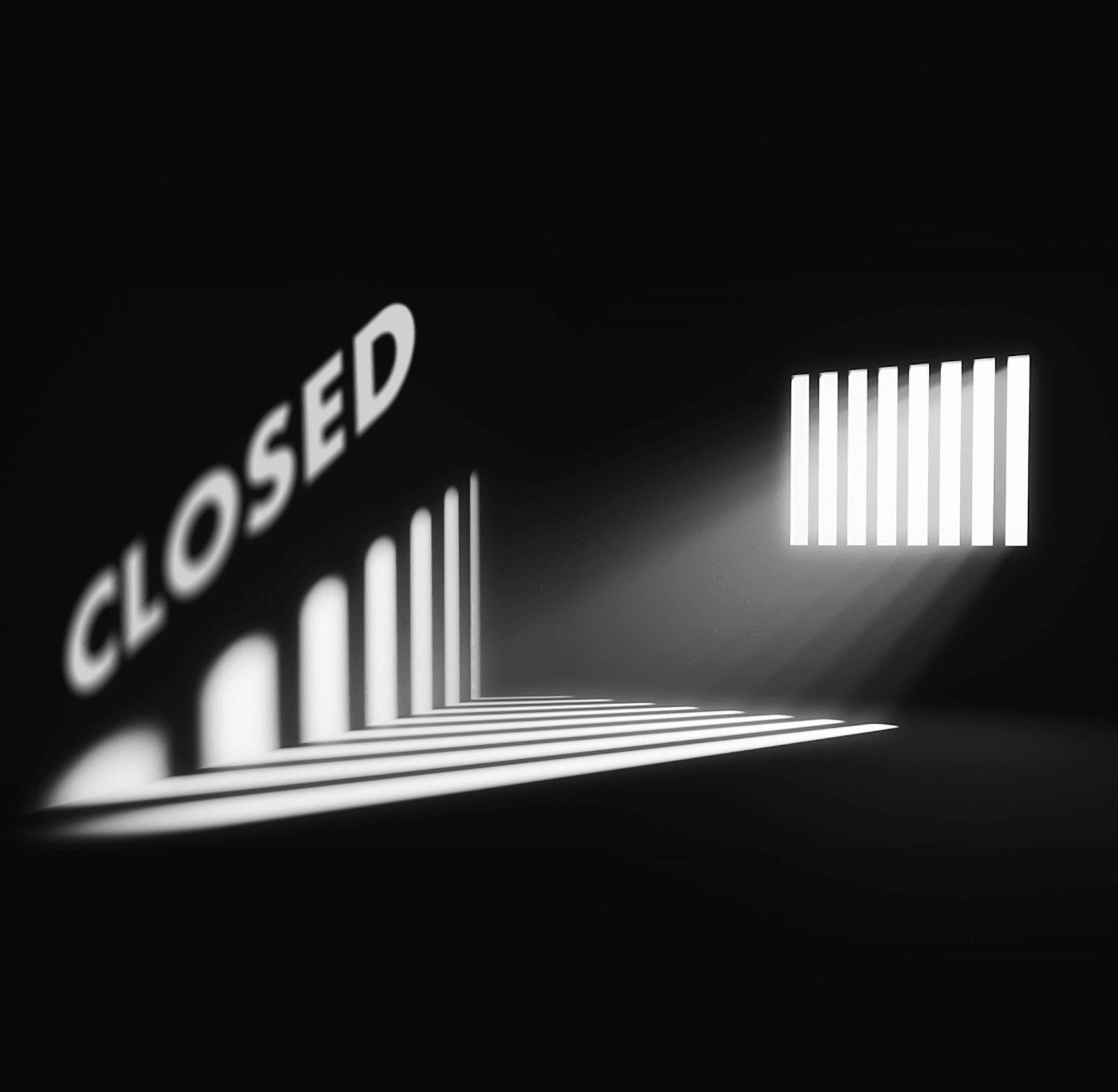 Black and White graphic, bars on window, with words"Closed."