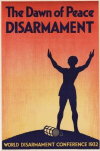 Poster titled The Dawn of Peace Disarmament showing a person with arms raised above their head