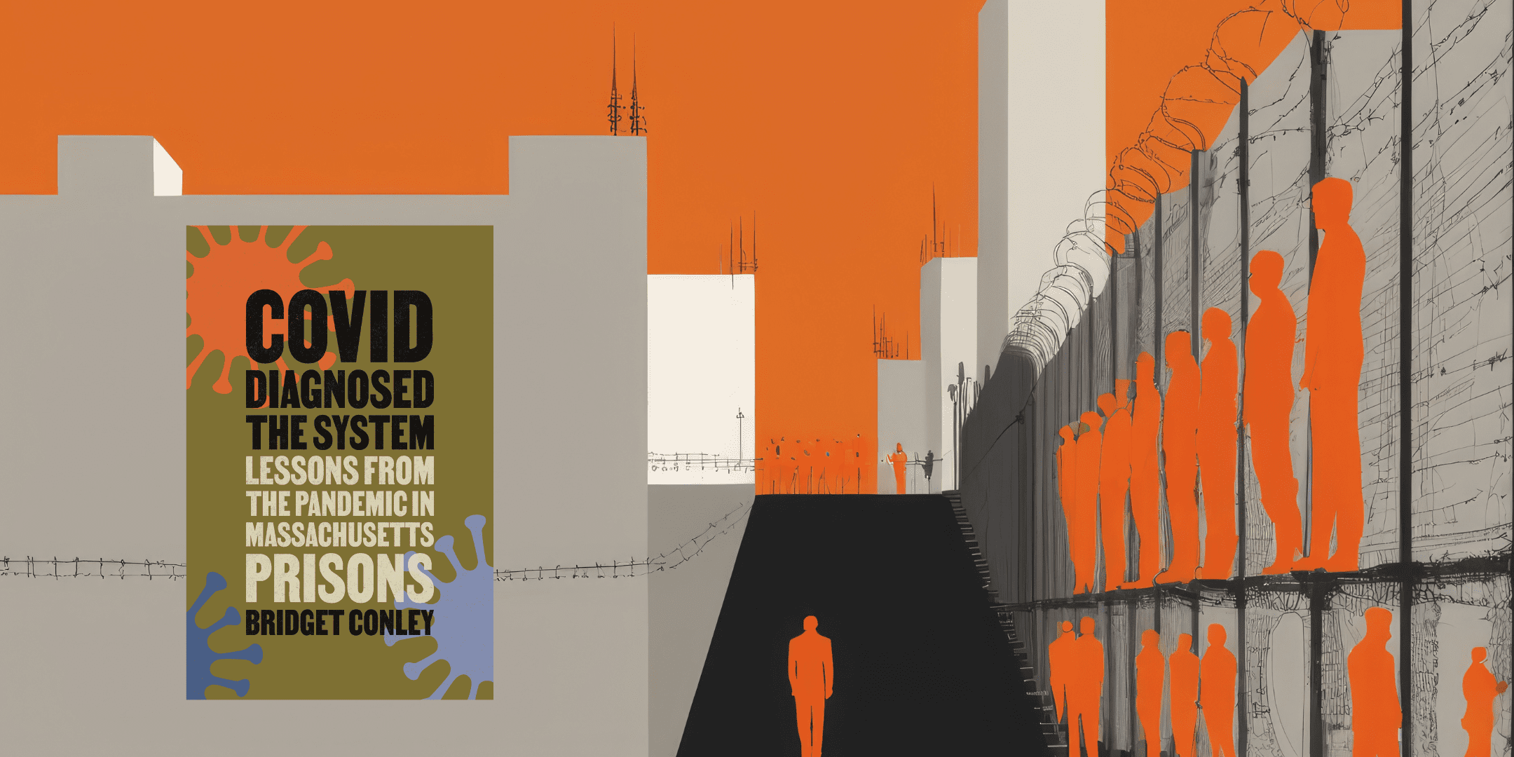 Mass Incarceration Crisis of Prison Overcrowding Justice System Failures, Generative AI. Includes book cover image COVID DIAGNOSED THE SYSTEM
